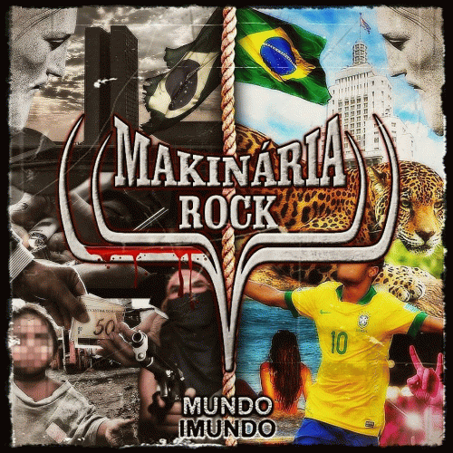 Makinária Rock : Mundo Imundo